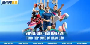90phut. Link - Nền Tảng Xem Trực Tiếp Bóng Đá Hàng Đầu