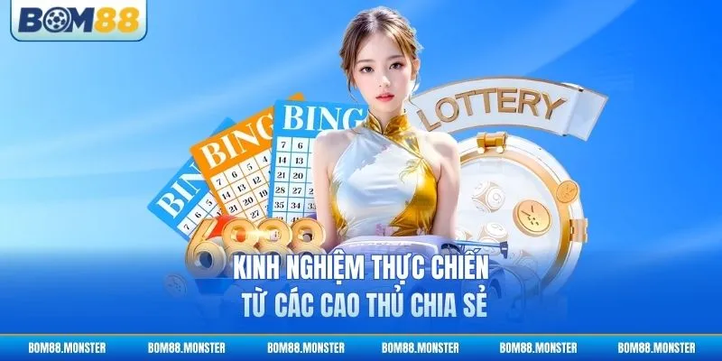 Kinh nghiệm thực chiến từ các cao thủ chia sẻ