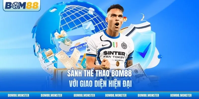 Thể thao BOM88 1 Sảnh thể thao BOM88 với giao diện hiện đại